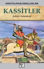 Kassitler: Askeri Aristokrat - Unutulmuş Krallıklar