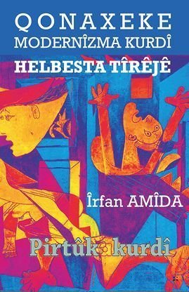 Qonaxeke Modernîzma Kurdî Helbesta Tîrêjê