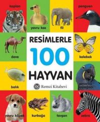Resimlerle 100 Hayvan - Ciltli