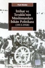 İttihat ve Terakki'nin Müslümanları İskanı Politikası