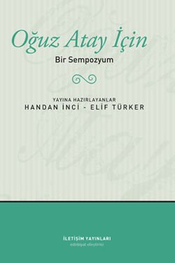 Oğuz Atay İçin Bİr Sempozyum