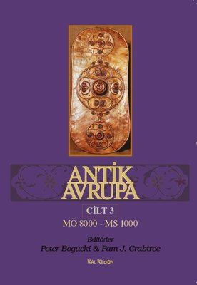 Antik Avrupa 3.Cilt MÖ 80000-MS1000