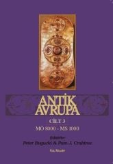Antik Avrupa 3.Cilt MÖ 80000-MS1000