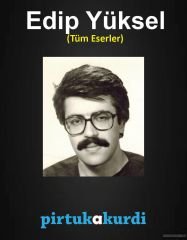Edip Yüksel - Tüm Eserler