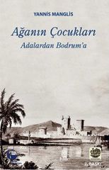 Ağanın Çocukları Adalardan Bodrum'a