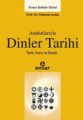 Anahatlariyla Dinler Tarihi