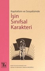 Kapitalizm ve Sosyalizmde İşin Sınıfsal Karakteri