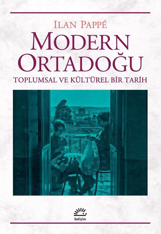 Modern Ortadoğu-Toplumsal ve Kültürel Bir Tarih