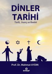 Dinler Tarihi-Tarih, İnanç ve İbadet