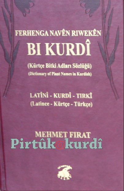 Ferhenga Riwekên bi Kurdî - Kürtçe Bitki Sözlüğü