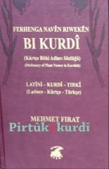 Ferhenga Riwekên bi Kurdî - Kürtçe Bitki Sözlüğü
