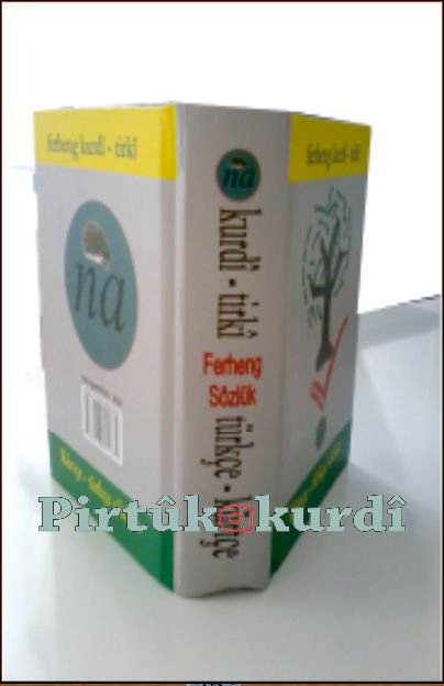 Ferheng-Sözlük Kurdî-Tirkî Kürtçe-Türkçe