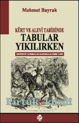 Kürt ve Alevi Tarihinde Tabular Yıkılırken