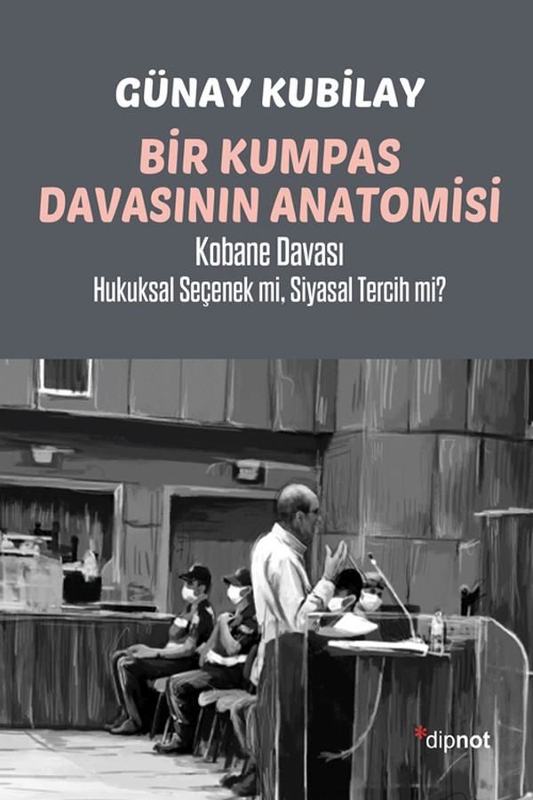 Bir Kumpas Davasının Anatomisi