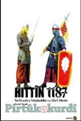 Hittîn 1187 Serfiraziya Herî Mezin ya Selaheddîn