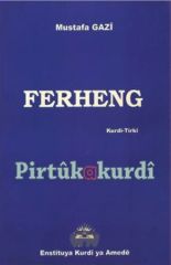 Ferheng Kurdî-Tirkî Mustafa Gazî