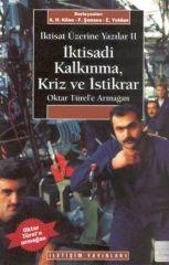 İktisat Üzerine Yazılar II :İktisadi Kalkınma, Kriz ve İstikrar