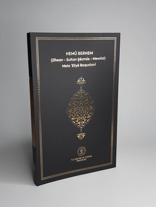 Hemû Berhem  - Dîwan - Sultan Şêxmus - Mewlûd - Mela Elîyê Baqustanî