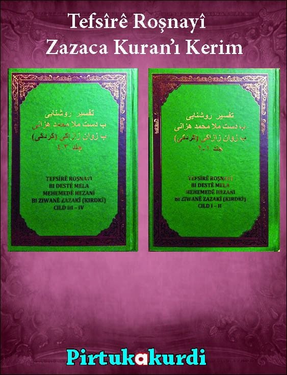 Tefsîrê Roşnayî - Zazaca Kuranı Kerîm (2 Cild)