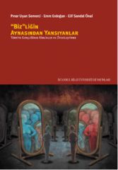 Bizliğin Aynasından Yansıyanlar
