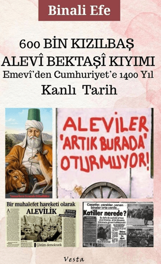 KANLI TARİH 600 Bin Kızılbaş - Alevi - Bektaşi Kıyımı