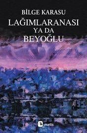 Lağımlaranası Ya da Beyoğlu