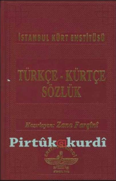 Türkçe Kürtçe Sözlük - Zana Farqini