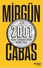 2001 Eski Türkiye'nin Son Yılı