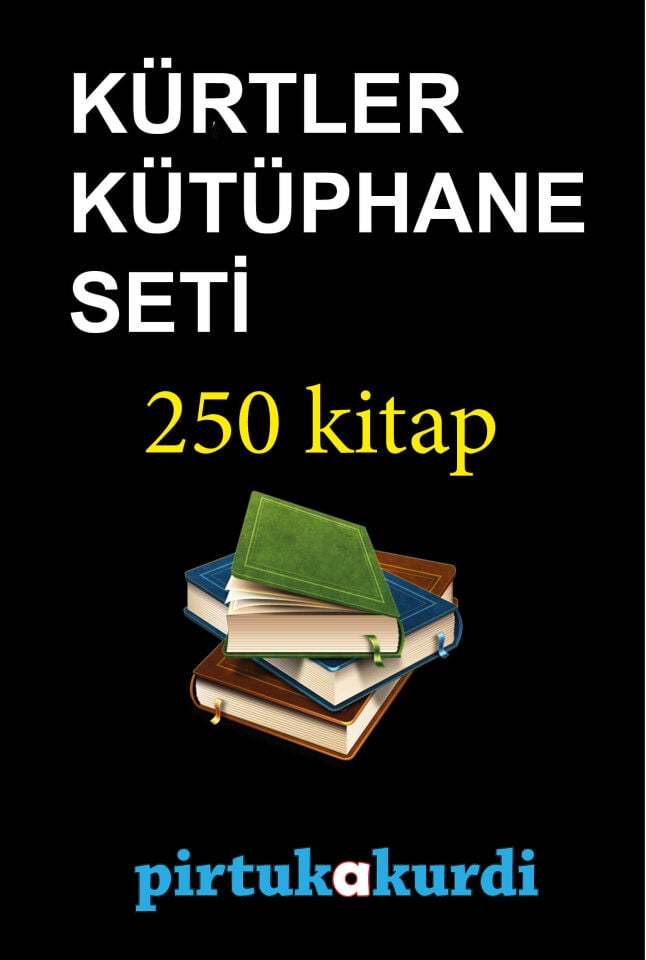 KÜRTLER KÜTÜPHANE SETİ - KÜRDOLOJİ TAKIMI 250 KİTAP