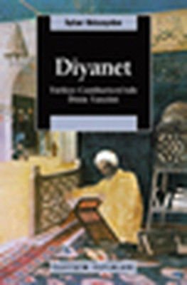 Diyanet - Türkiye Cumhuriyeti'nde Dinin Tanzimi