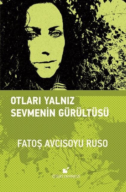 Otları Sevmenin Gürültüsü-Ciltli