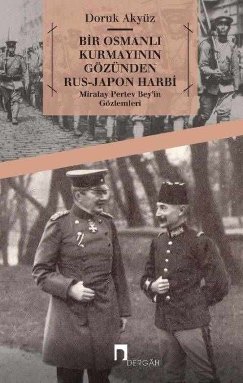 Bir Osmanlı Kurmayının Gözünden Rus-Japon Harbi