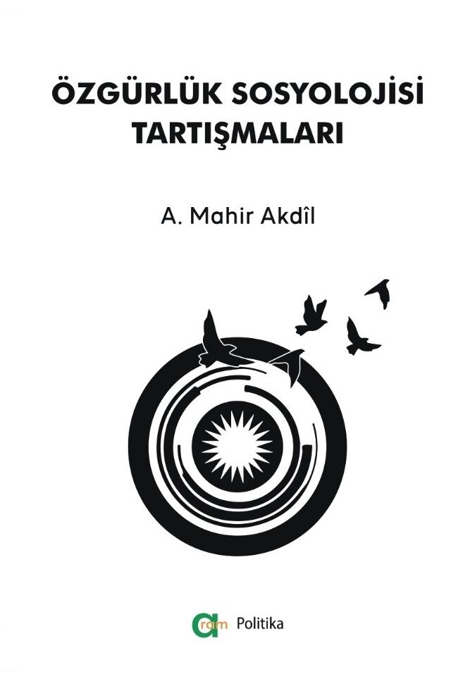 Özgürlük Sosyolojisi Tartışmaları