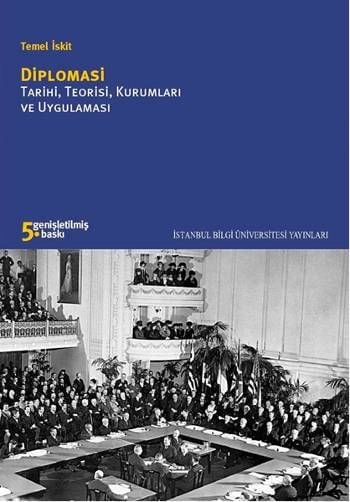 Diplomasi Tarihi, Teorisi Kurumları ve Uygulaması