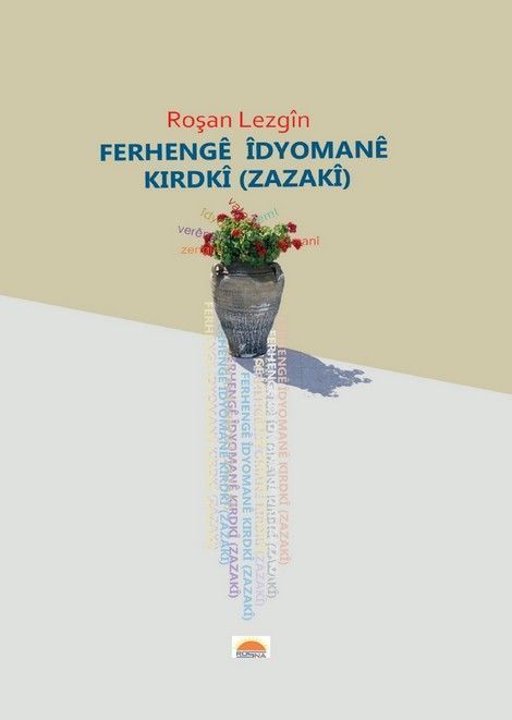Ferhengê Îdyomanê Kirdkî (Zazakî)