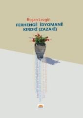 Ferhengê Îdyomanê Kirdkî (Zazakî)