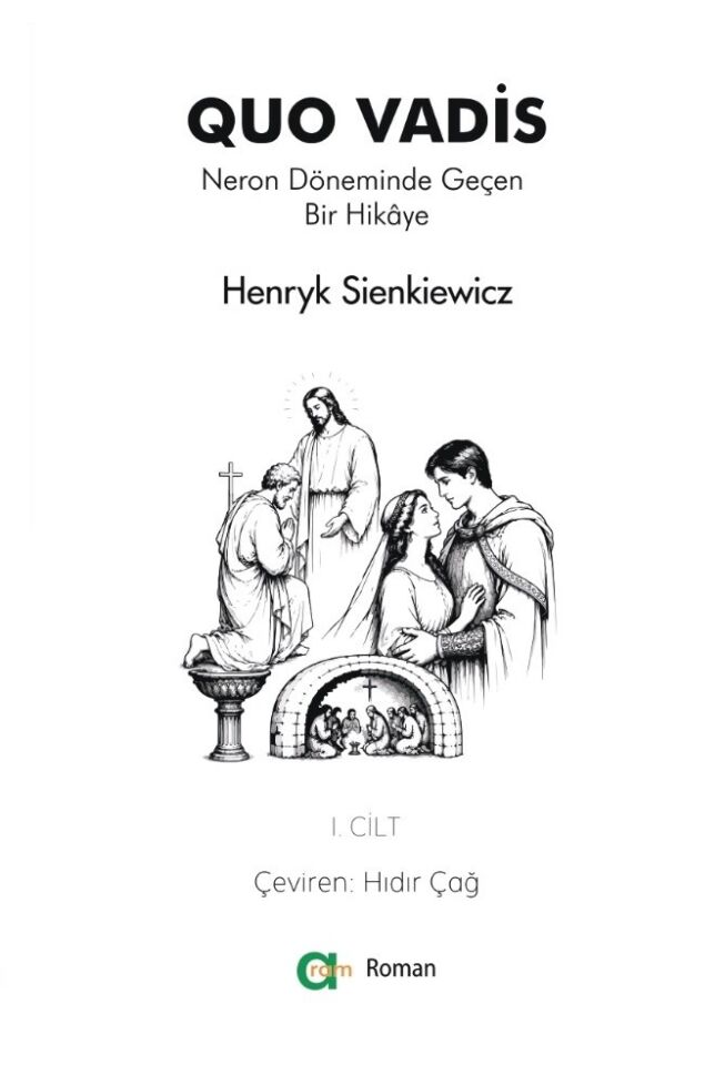 Quo Vadis - Neron Döneminde Geçen Bir Hikâye -I