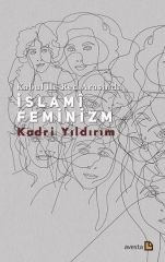 Kabul ile Red Arasında İslamî Feminizm