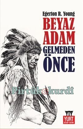 Beyaz Adam Gelmeden Önce