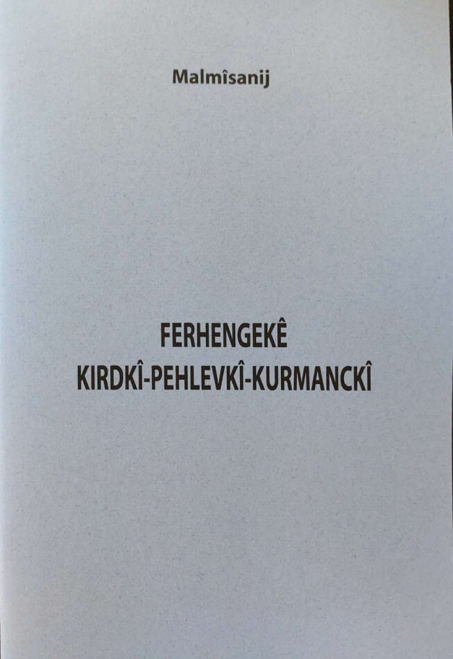 Ferhengekê Kirdkî - Pehlevkî - Kurmanckî