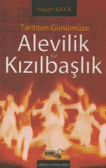 Tarihten Günümüze Alevilik ve Kızılbaşlık