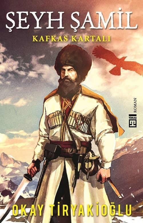 Şeyh Şamil-Kafkas Kartalı
