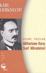 Militarizme Karşı Sınıf Mücadelesi Seçme Yazılar