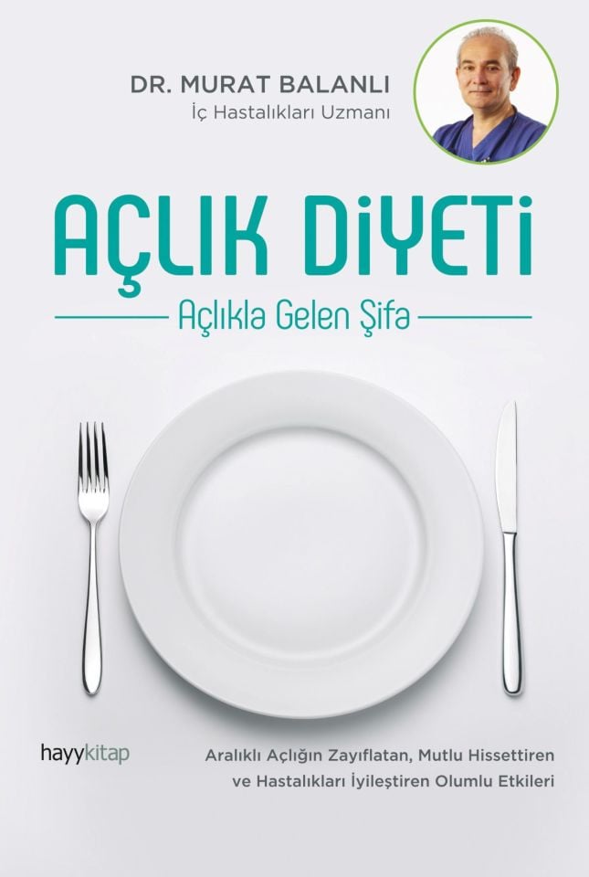 Açlık Diyeti - Açlıkla Gelen Şifa
