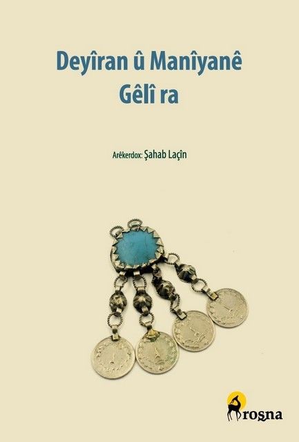 Deyiran û Manîyanê Gêlî ra