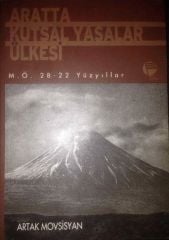 Aratta Kutsal Yasalar Ülkesi M.Ö. 28-22 Yüzyıllar