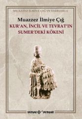 Kuran İncil ve Tevratın Sümerdeki Kökeni