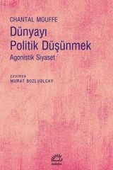 Dünyayı Politik Düşünmek