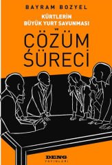 Kürtlerin Büyük Yurt Savunması ve ÇÖZÜM SÜRECİ