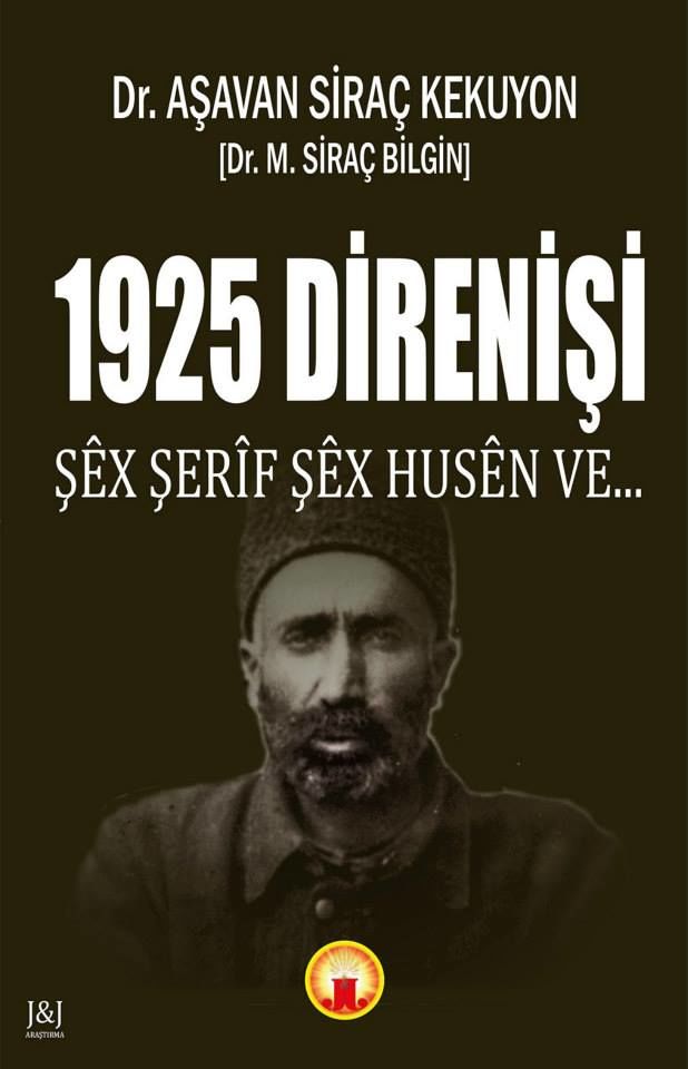 1925 Direnişi - Şêx Şerif Şêx Husên Ve..